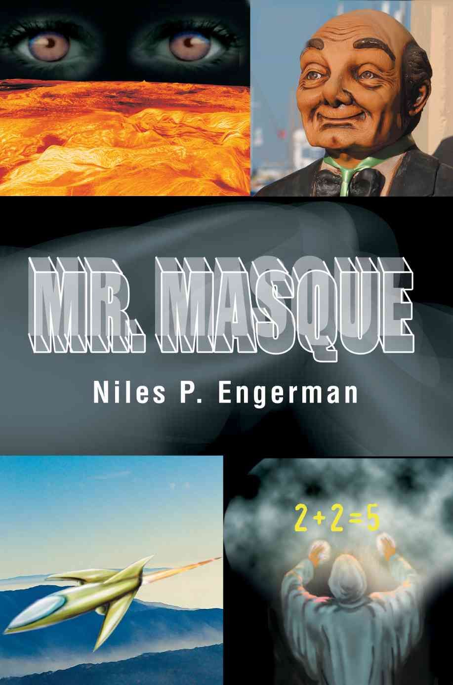 Mr. Masque By Niles P Engerman 9780595363131 (Paperback)