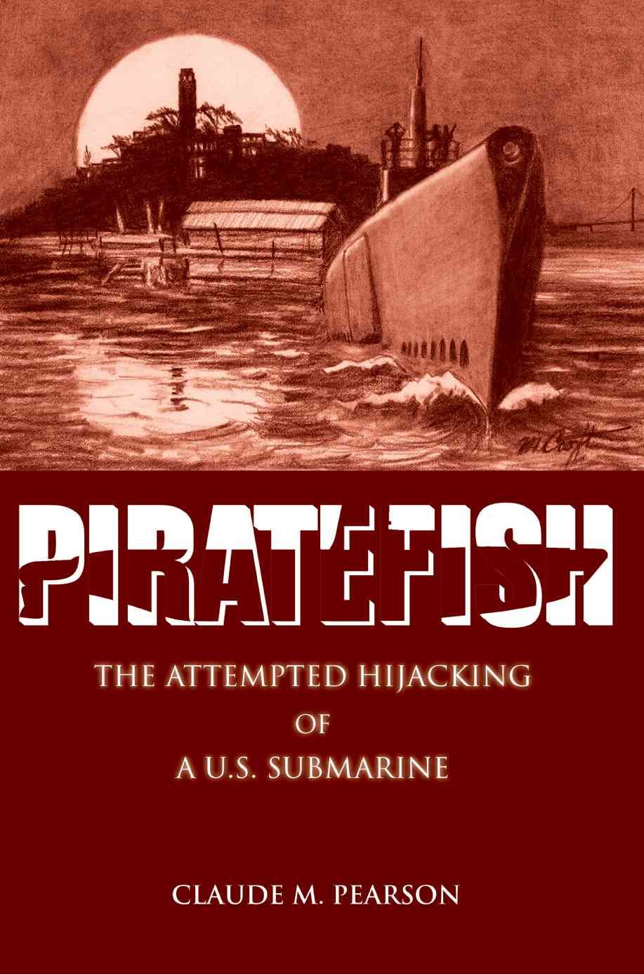 Piratefish By Claude M Pearson 9780595367849 (Paperback)