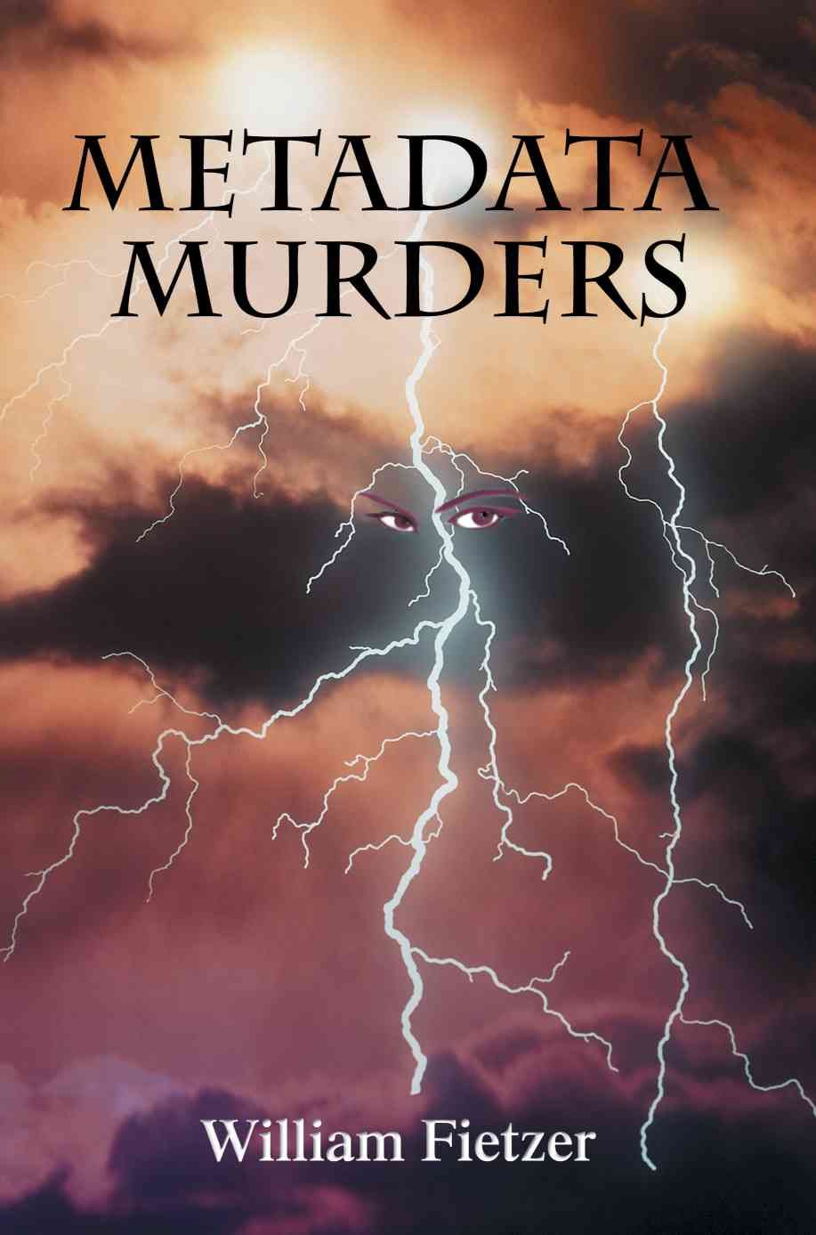 Metadata Murders By William Fietzer 9780595368228 (Paperback)