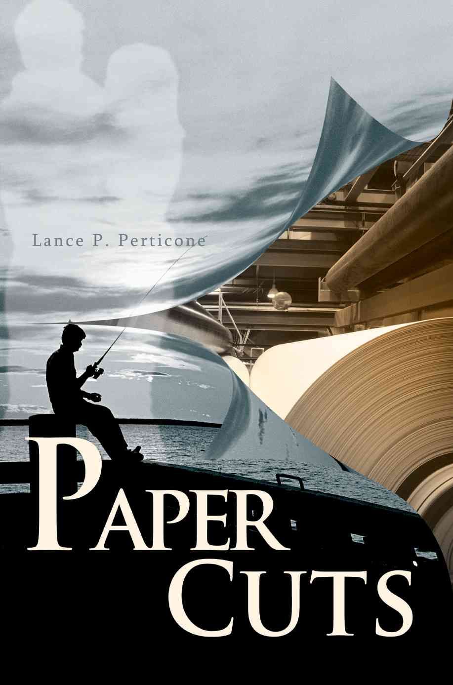 Paper Cuts By Lance P Perticone 9780595369058 (Paperback)