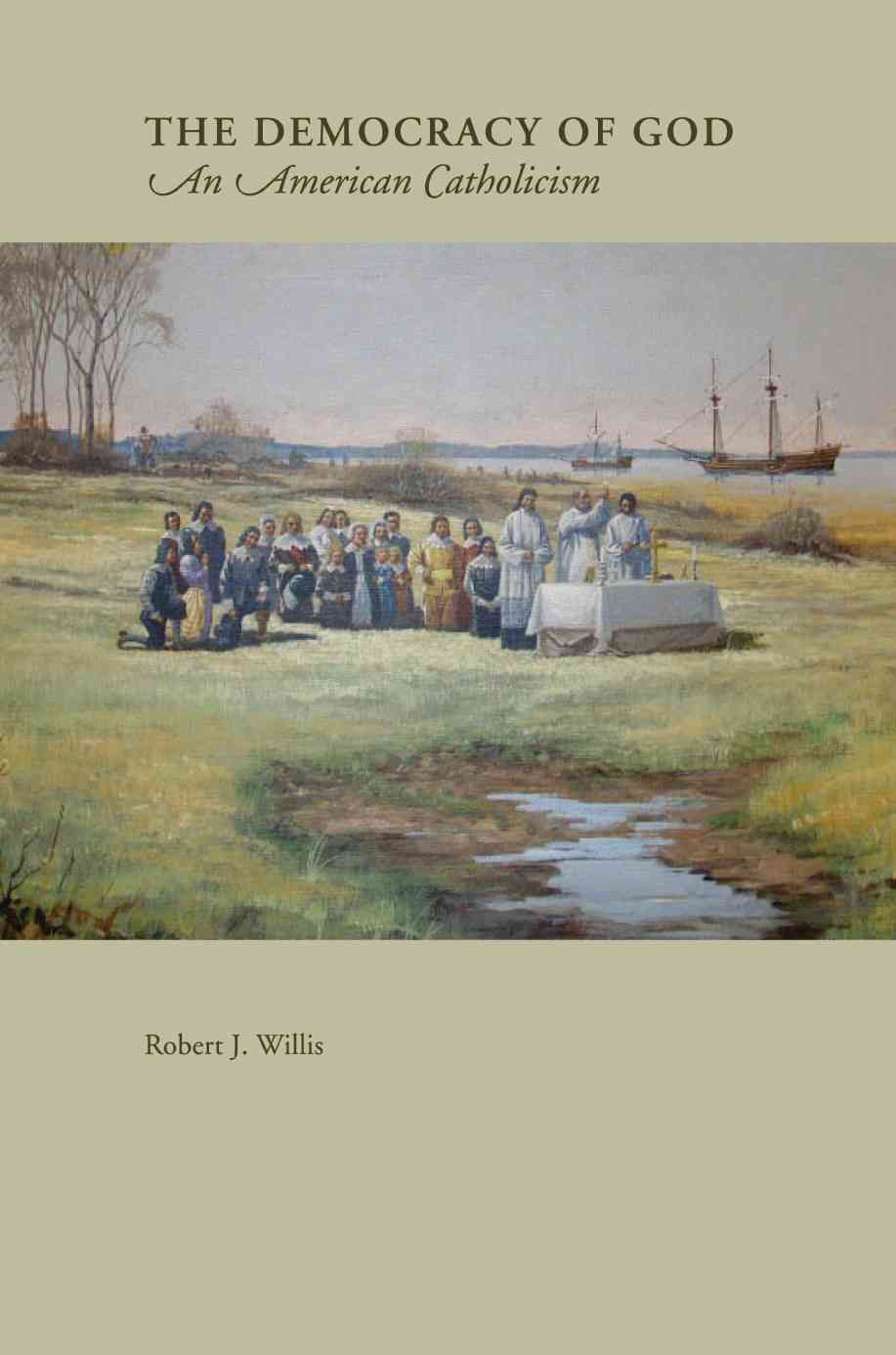 The Democracy Of God By Robert J Willis 9780595379224 (Paperback)