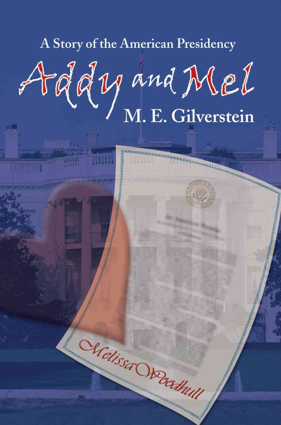 Addy and Mel By M E Gilverstein 9780595379453 (Paperback)