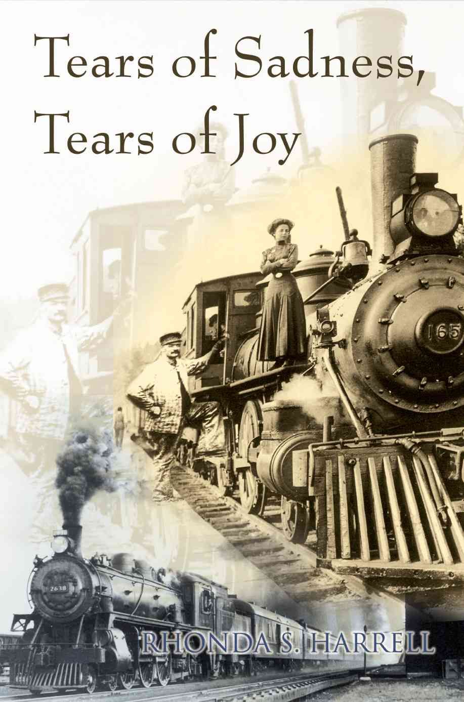 Tears of Sadness, Tears of Joy By Rhonda S Harrell 9780595381210