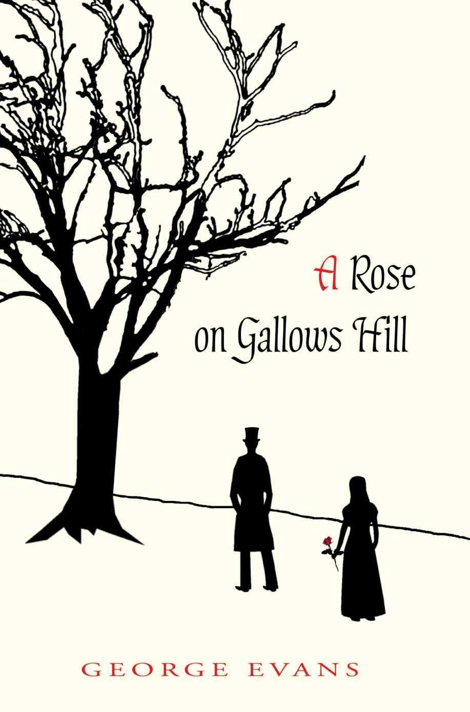 A Rose on Gallows Hill By George (University of Wales Swansea) Evans