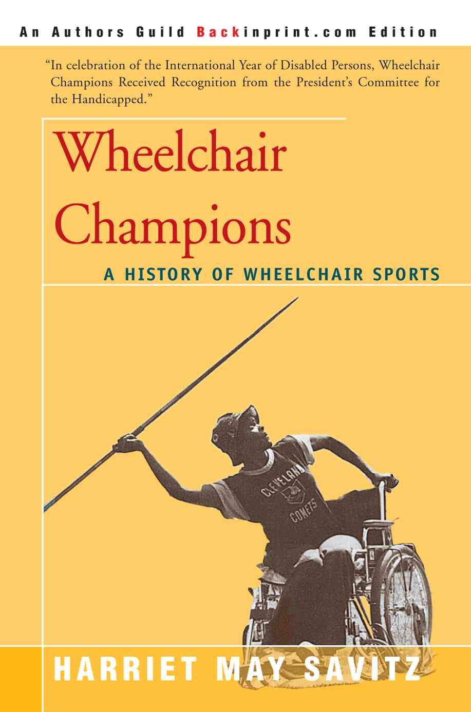 Wheelchair Champions By Harriet May Savitz 9780595385225 (Paperback)