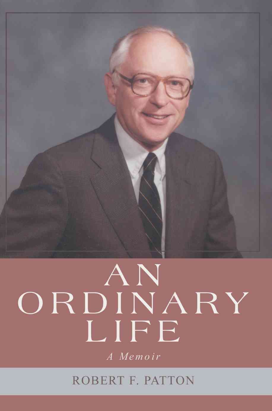 An Ordinary Life By Robert F Patton 9780595385980 (Paperback)