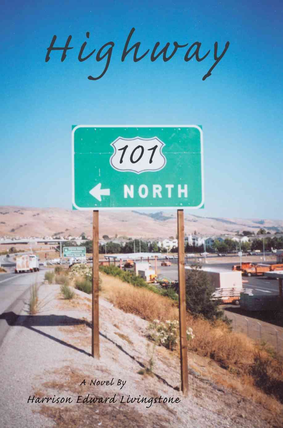 Highway 101 By Harrison Livingstone 9780595387717 (Paperback)