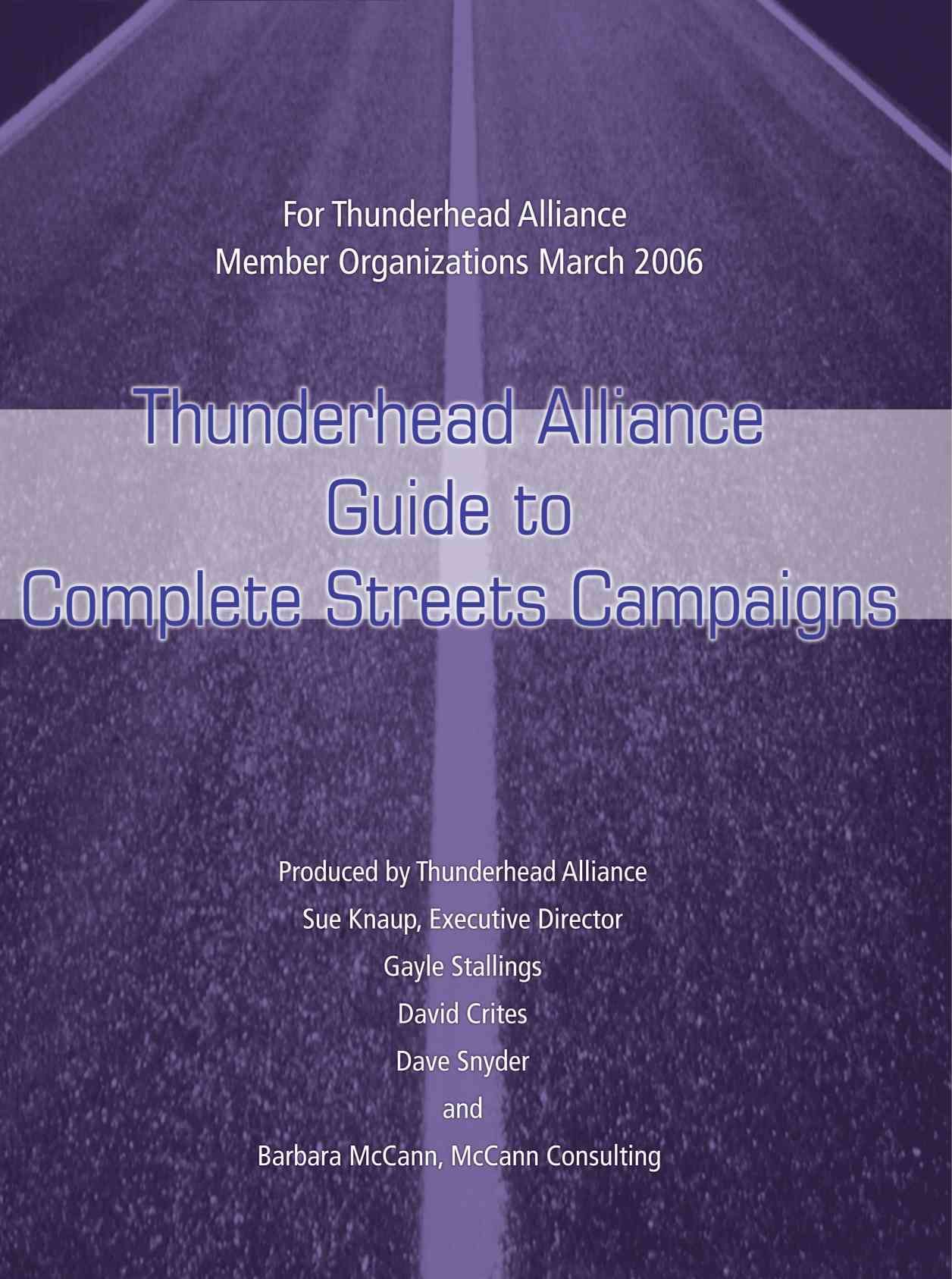 Thunderhead Alliance Guide to Complete Streets Campaigns 9780595393183