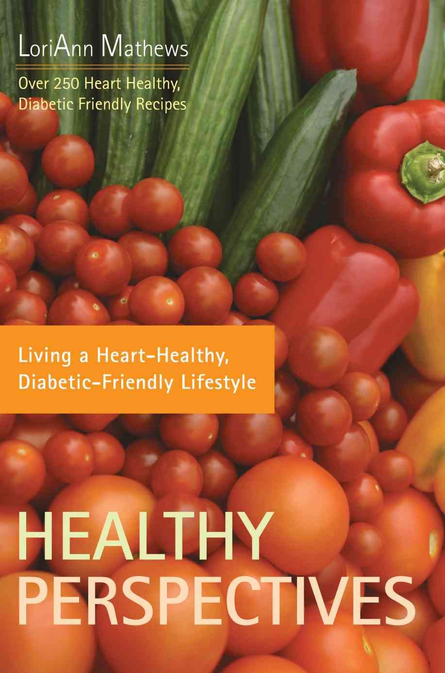 Healthy Perspectives By Loriann Mathews 9780595397457 (Paperback)