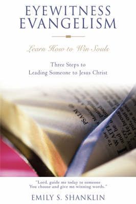Eyewitness Evangelism:Learn How to Win Souls By Shanklin, Emily