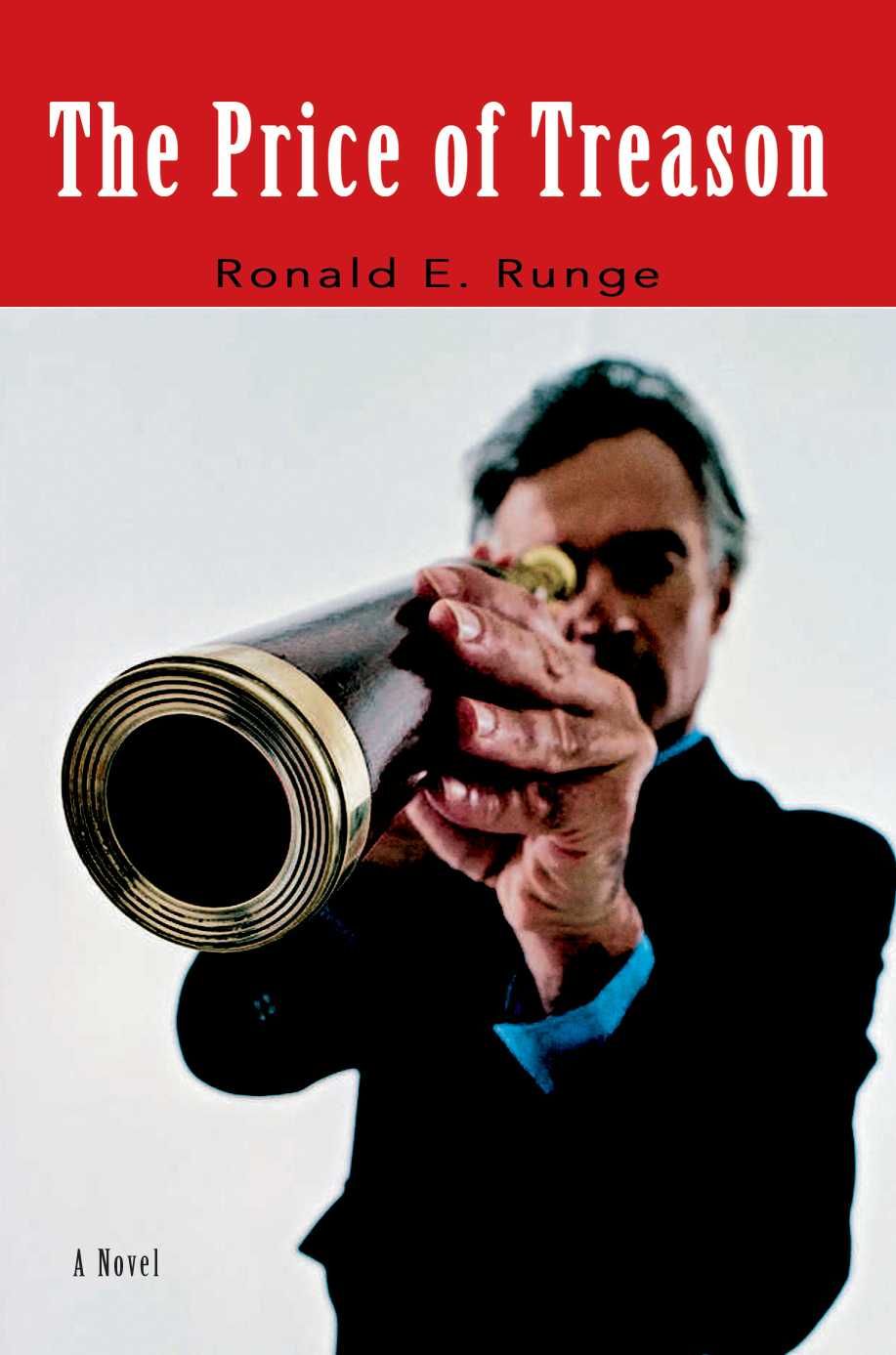 The Price of Treason By Ronald E Runge 9780595400638 (Paperback)