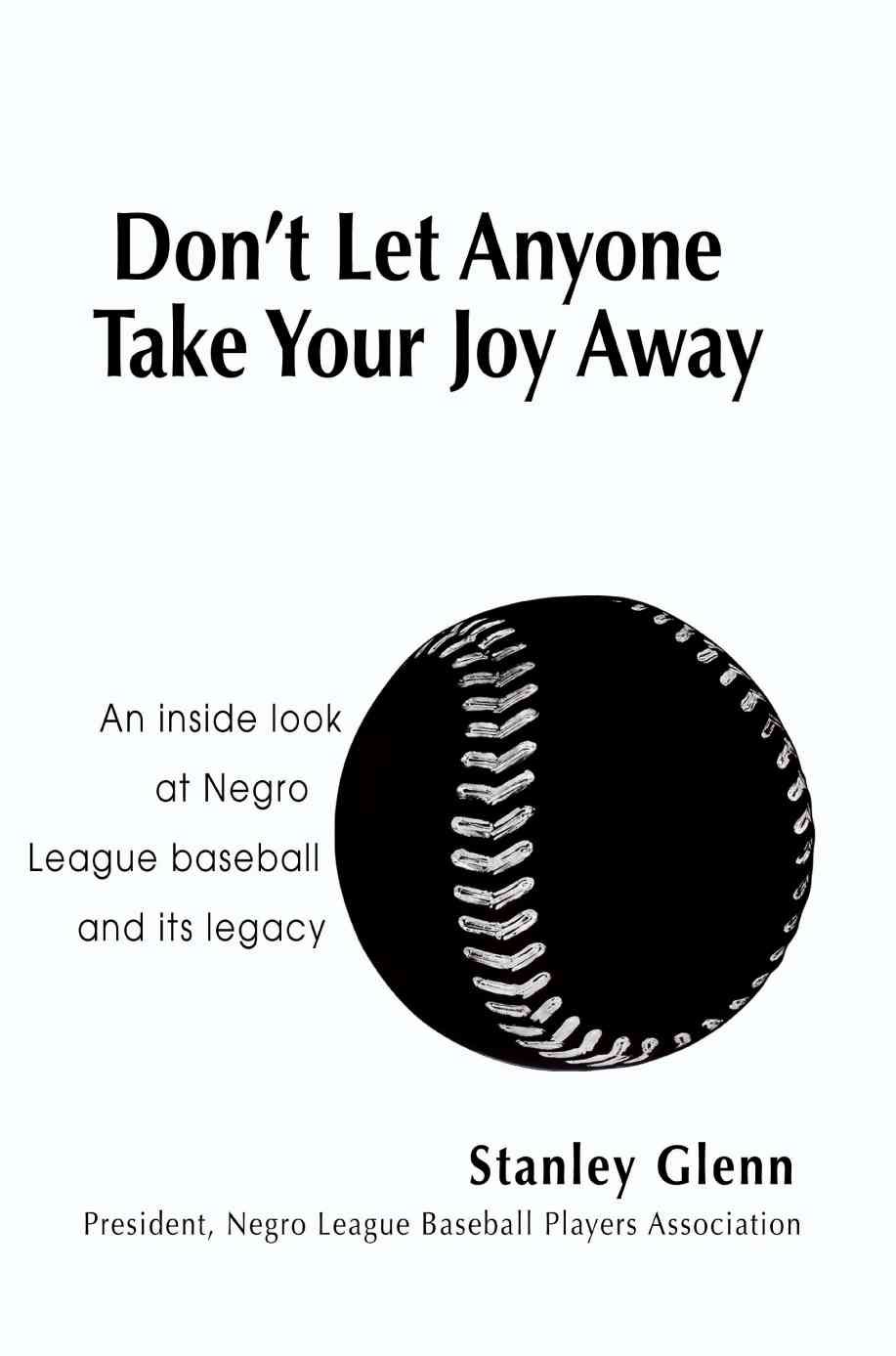 Don't Let Anyone Take Your Joy Away By Stanley Glenn 9780595400751