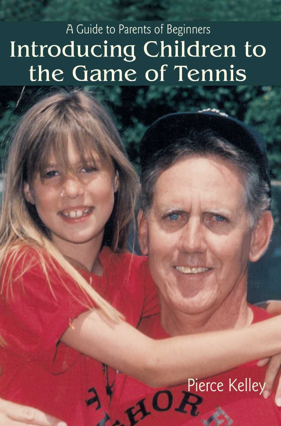 Introducing Children to the Game of Tennis By Pierce Kelley