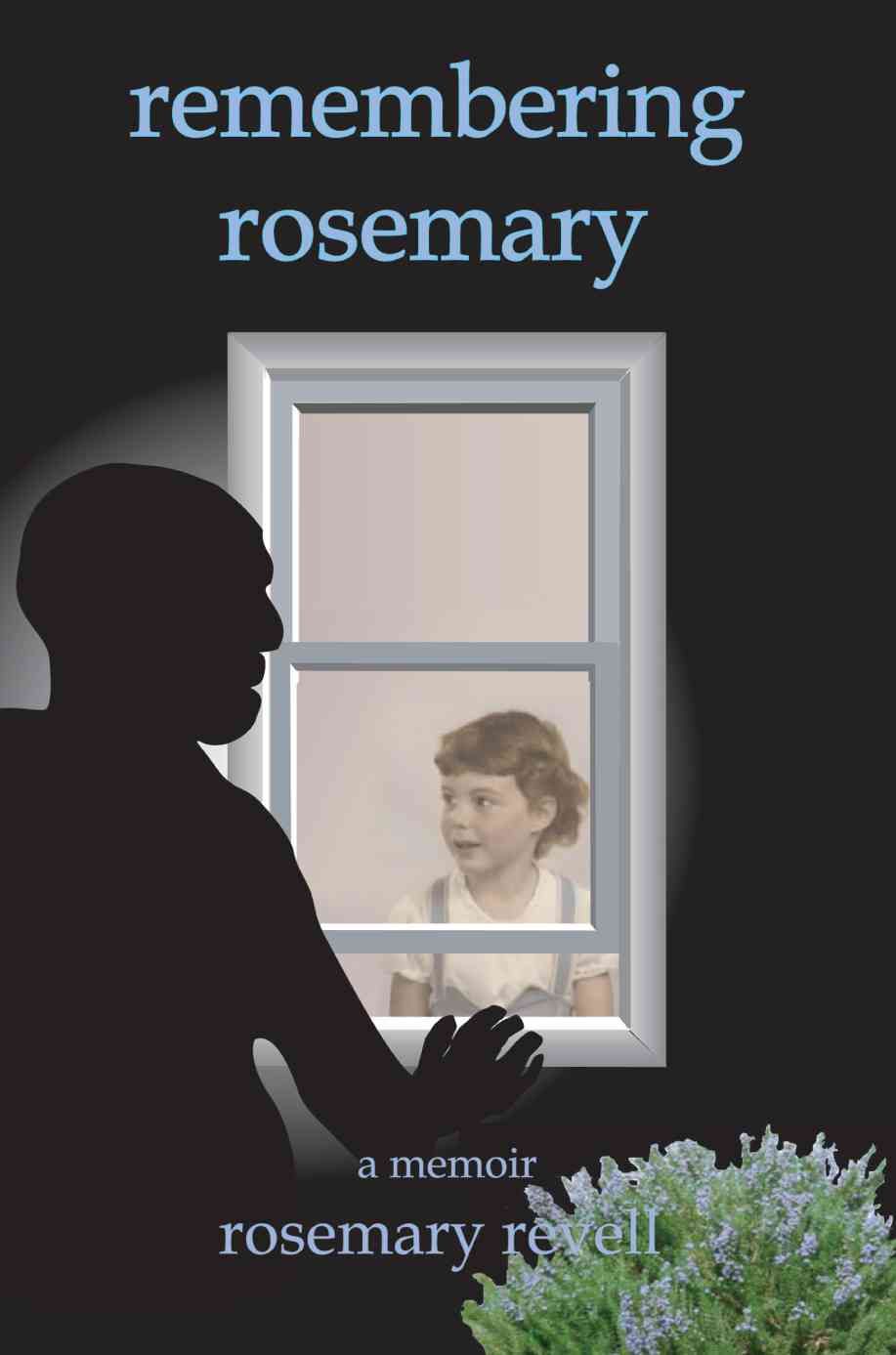 remembering rosemary By Rosemary Revell 9780595407620 (Paperback)