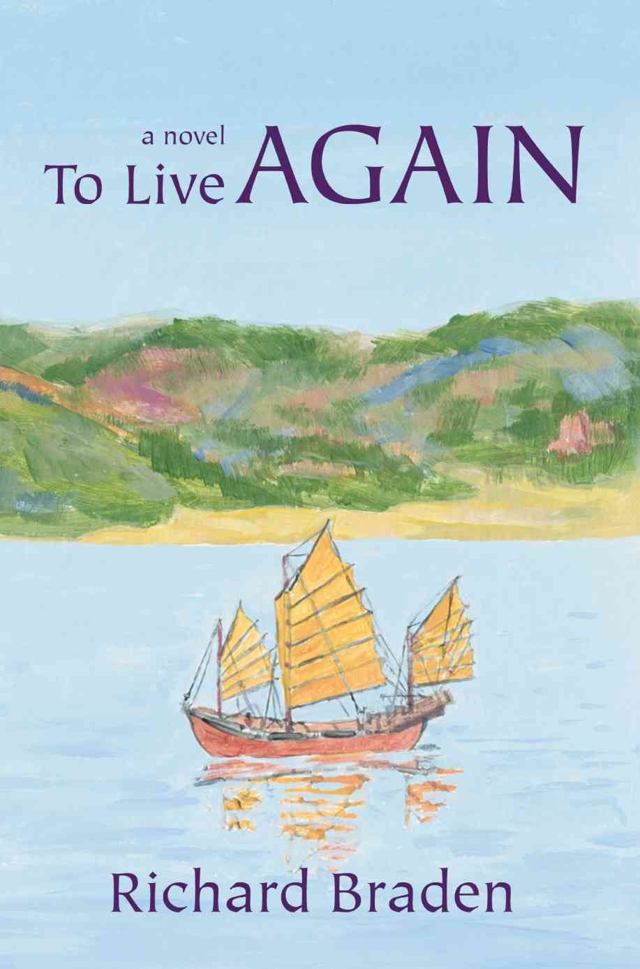To Live Again By Richard Braden 9780595408092 (Paperback)
