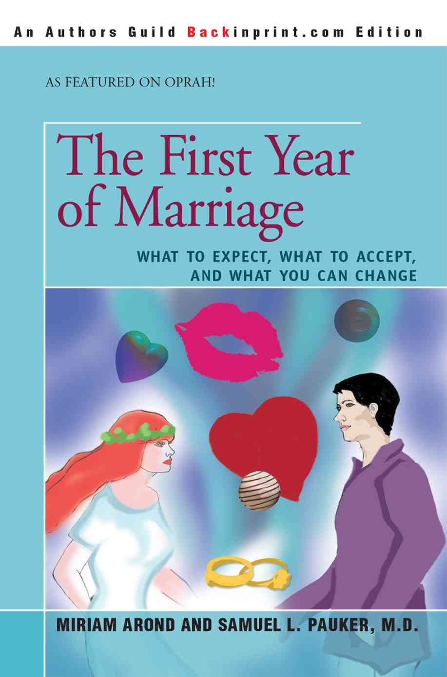 The First Year of Marriage By Miriam Arond 9780595411535 (Paperback)
