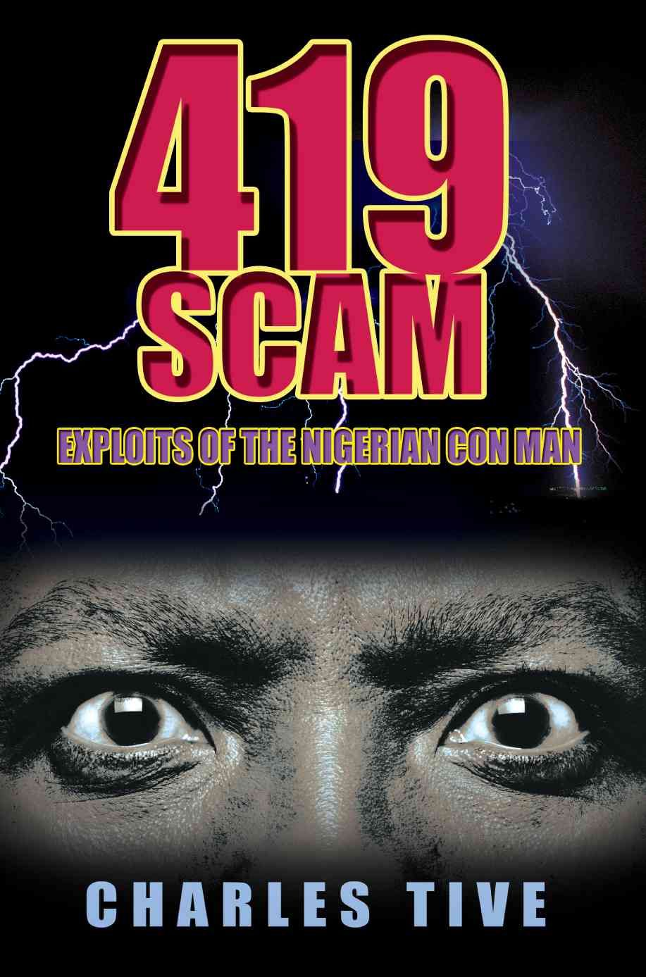 419 Scam By Charles Tive 9780595413867 (Paperback)
