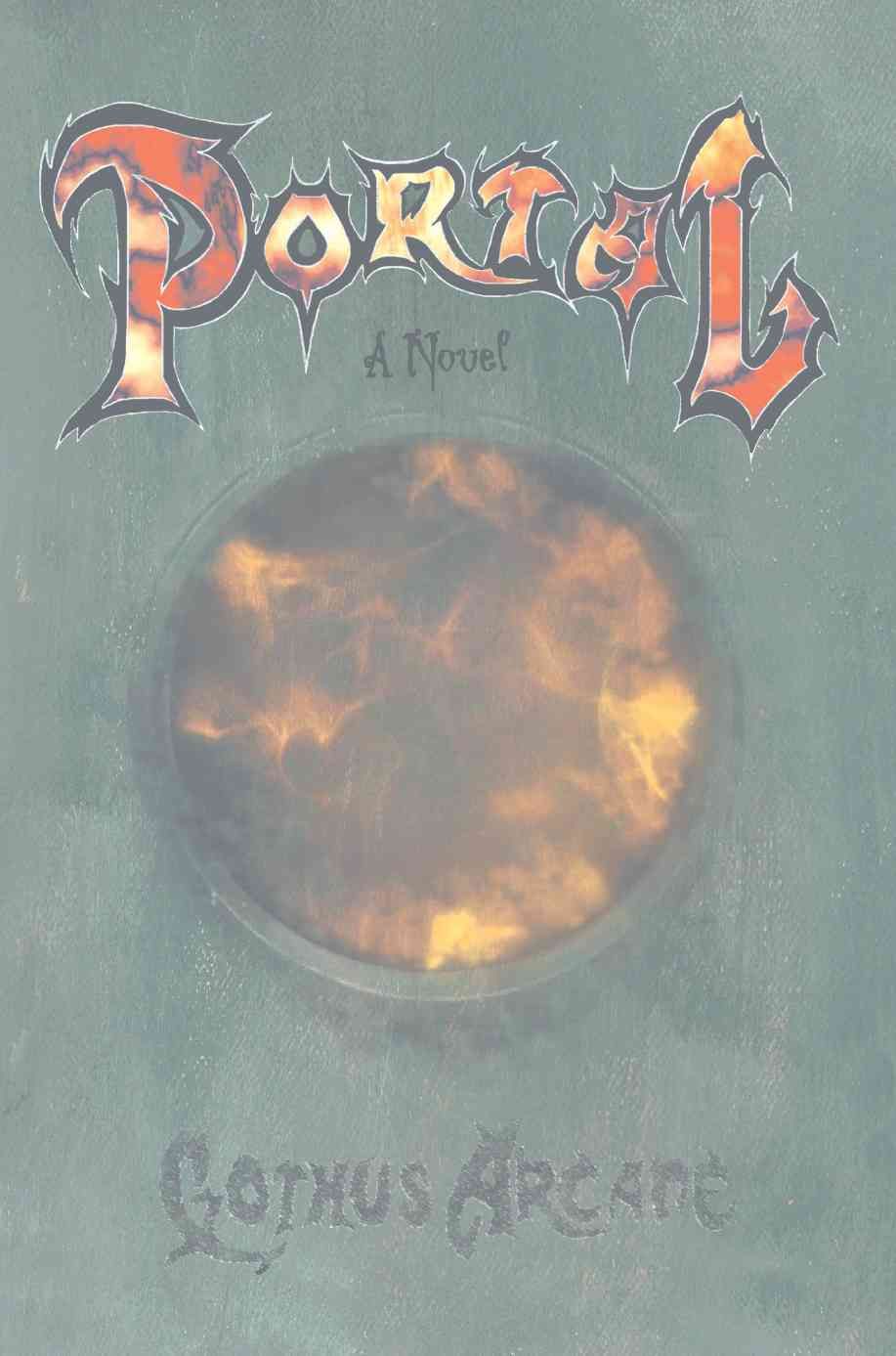 Portal By Gothus Arcane 9780595418138 (Paperback)