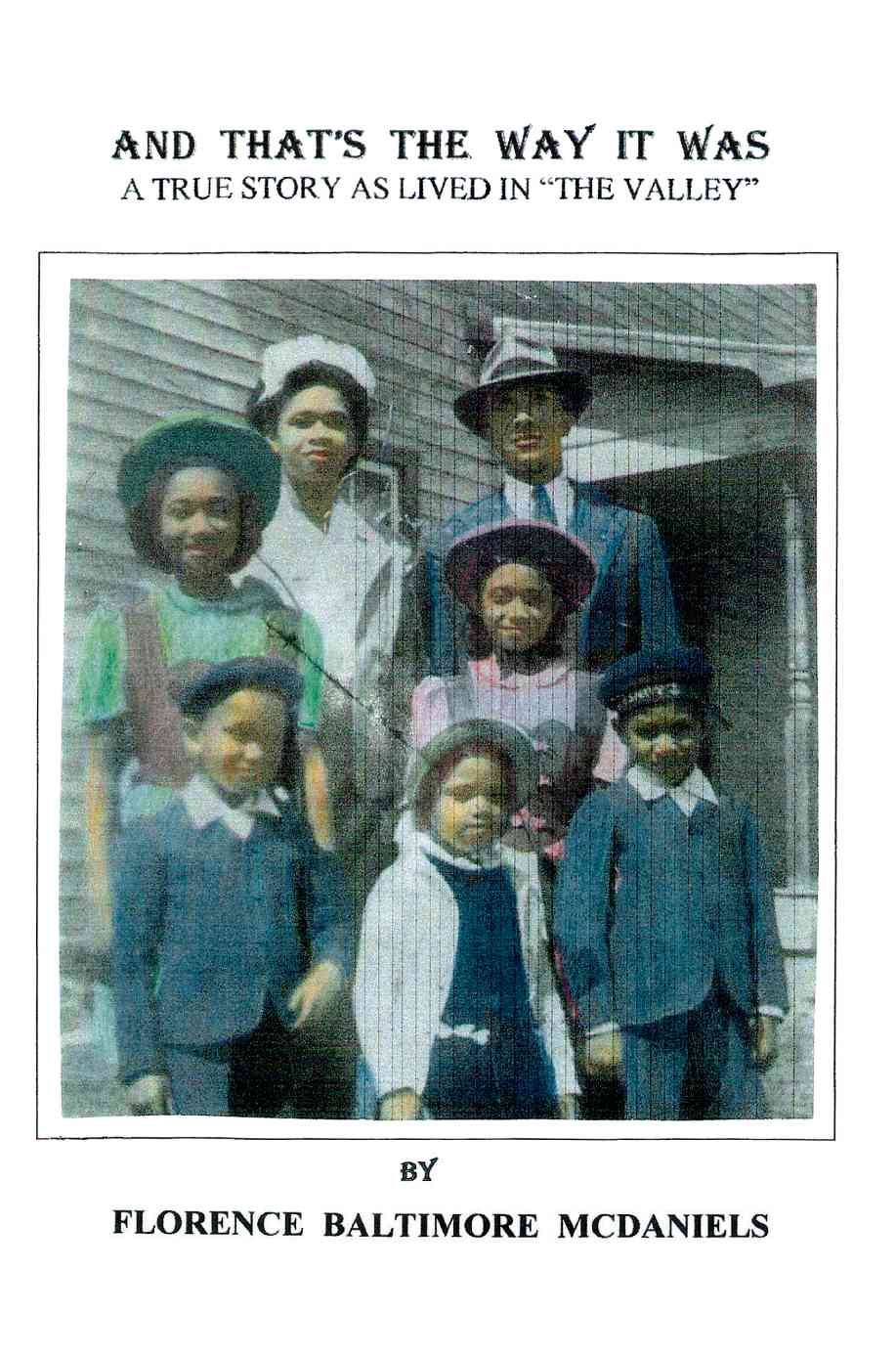 And That's the Way It Was By M Ed Florence Baltimore McDaniels