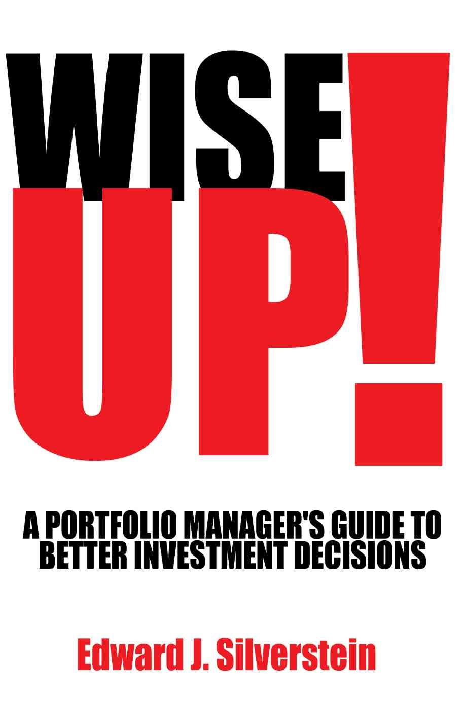 Wise Up! By Edward J Silverstein 9780595427512 (Paperback)