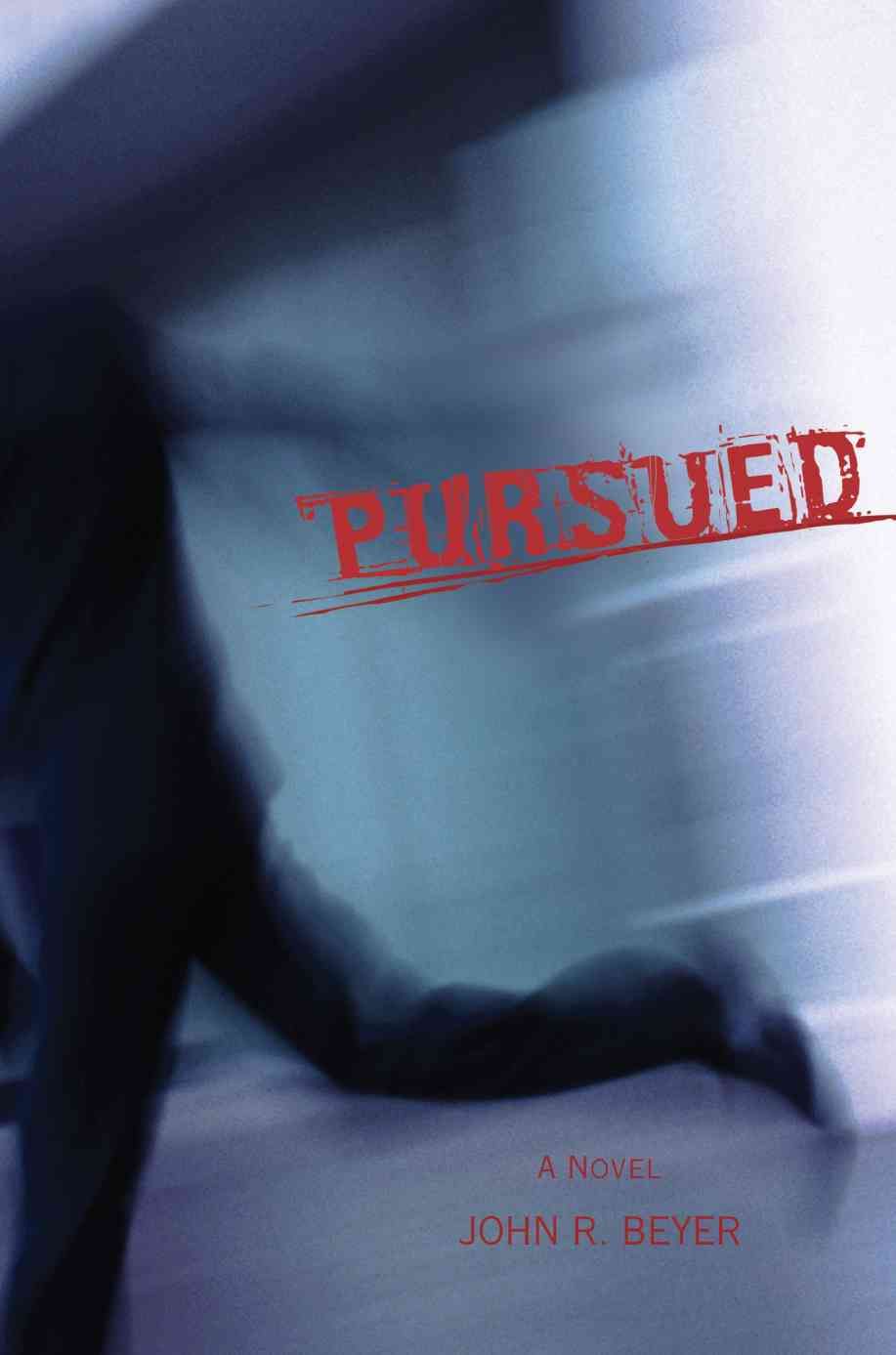 Pursued By John R Beyer 9780595429288 (Paperback)