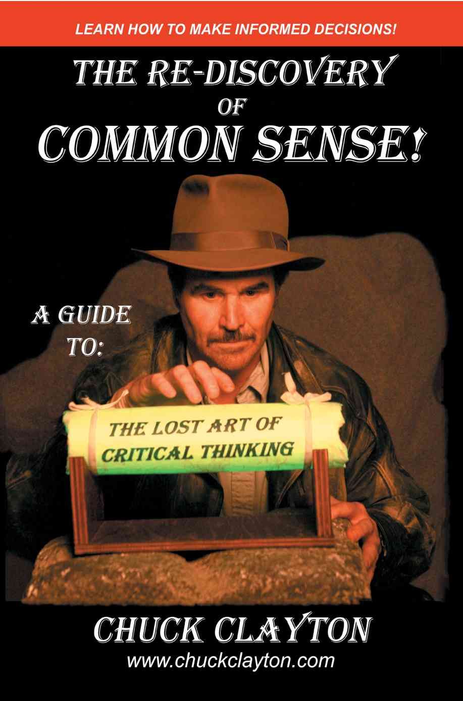The Re-Discovery of Common Sense By Charles W Clayton 9780595437085