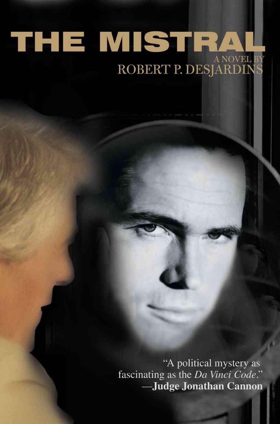The Mistral By Robert P Desjardins 9780595441716 (Paperback)