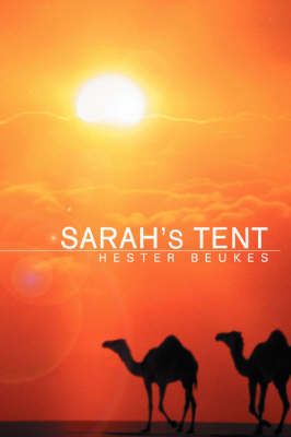 Sarah's Tent By Hester Beukes 9780595444359 (Paperback)