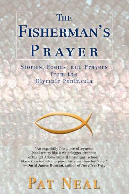 The Fisherman's Prayer By Pat Neal 9780595444670 (Paperback)