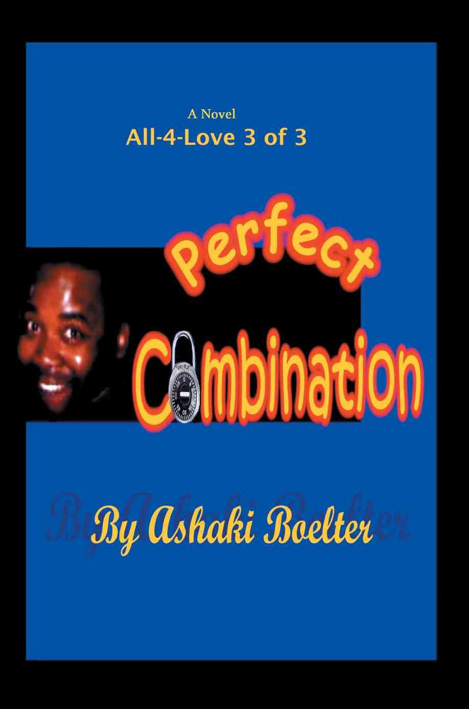 Perfect Combination By Ashaki Boelter 9780595446650 (Paperback)