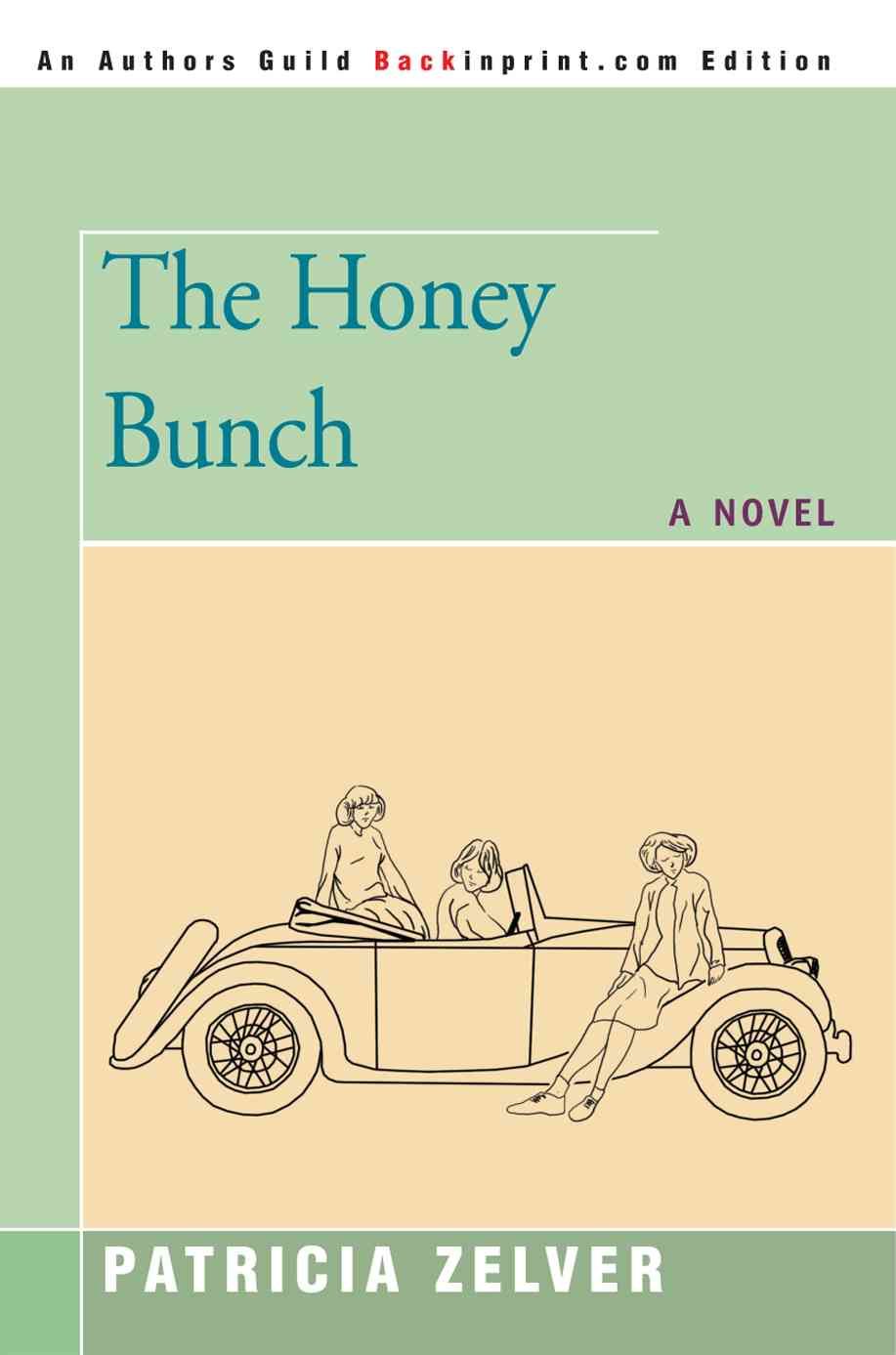 The Honey Bunch By Patricia Zelver 9780595446995 (Paperback)