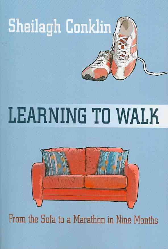 Learning To Walk By Sheilagh Conklin 9780595454365 (Paperback)