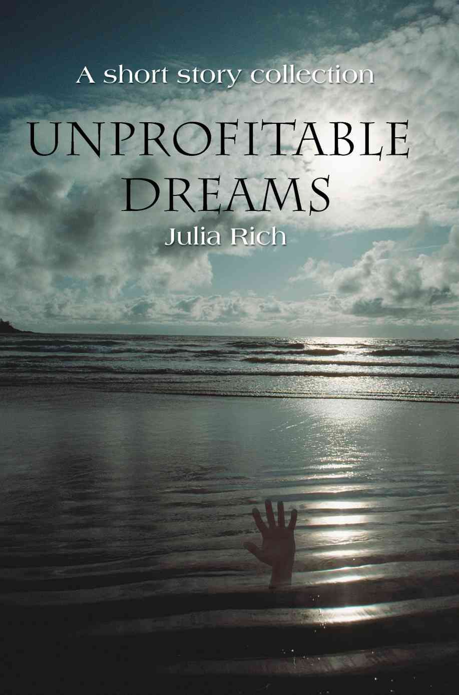 Unprofitable Dreams By Julia Rich 9780595454525 (Paperback)