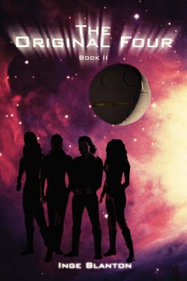 The Original Four By Inge Blanton 9780595456567 (Paperback)
