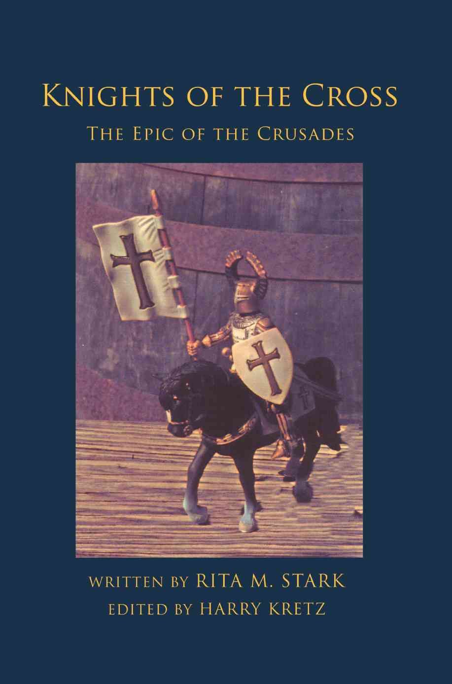 Knights of the Cross By Rita M Stark 9780595457571 (Paperback)
