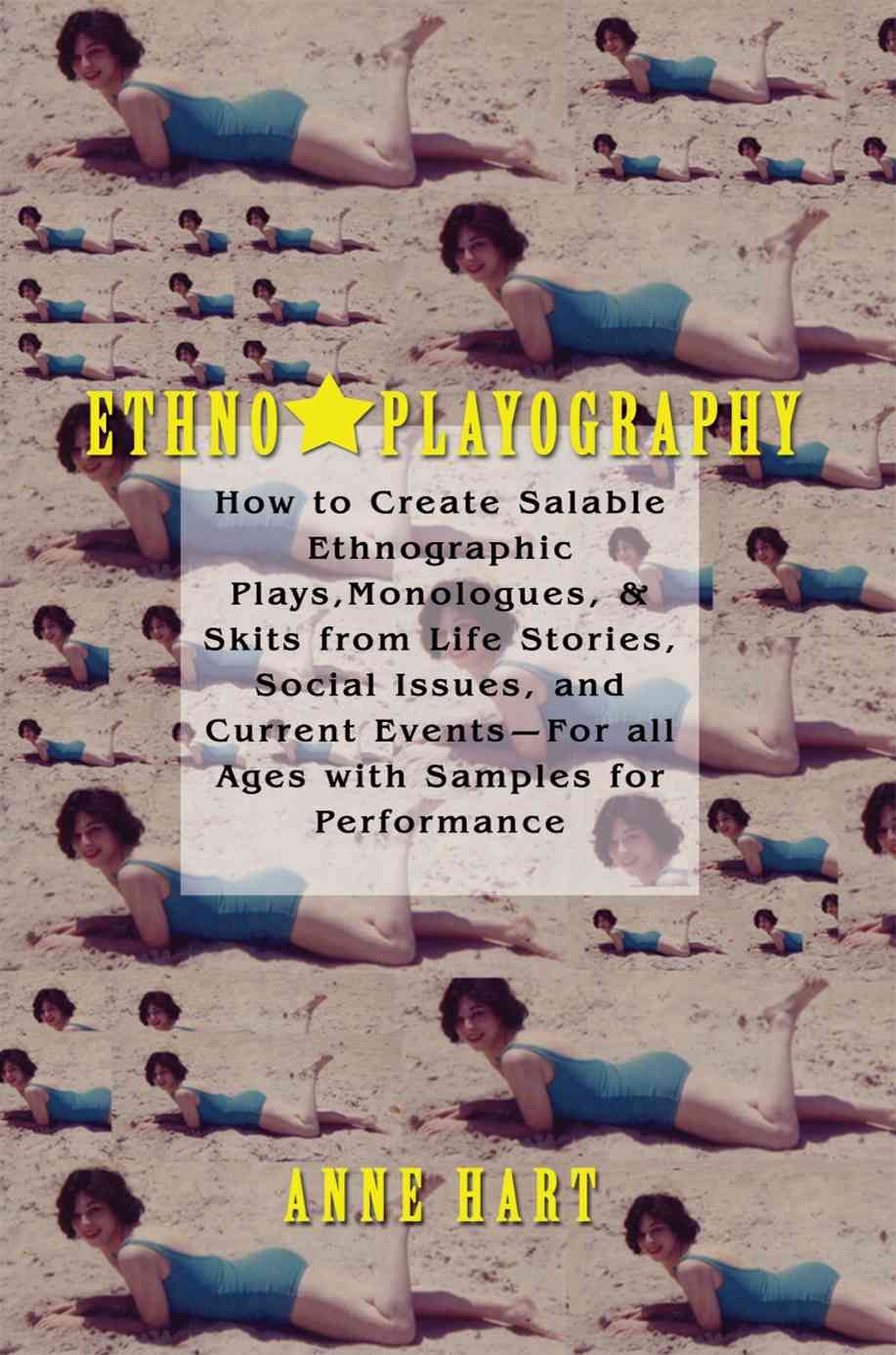 Ethno-Playography By Anne Hart 9780595460663 (Paperback)