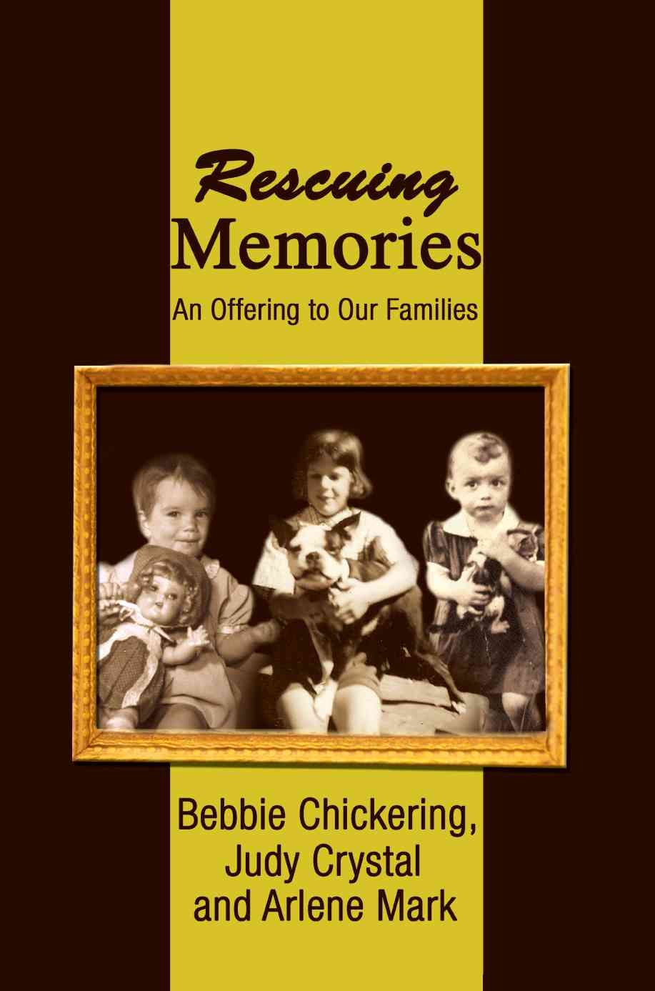 Rescuing Memories By Judy Crystal 9780595461158 (Paperback)