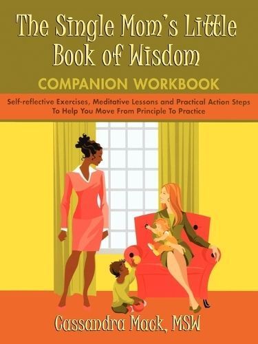 The Single Mom's Little Book of Wisdom Companion Workbook (Paperback)
