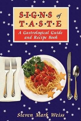 Signs of Taste By Steven M (Northern Kentucky University) Weiss