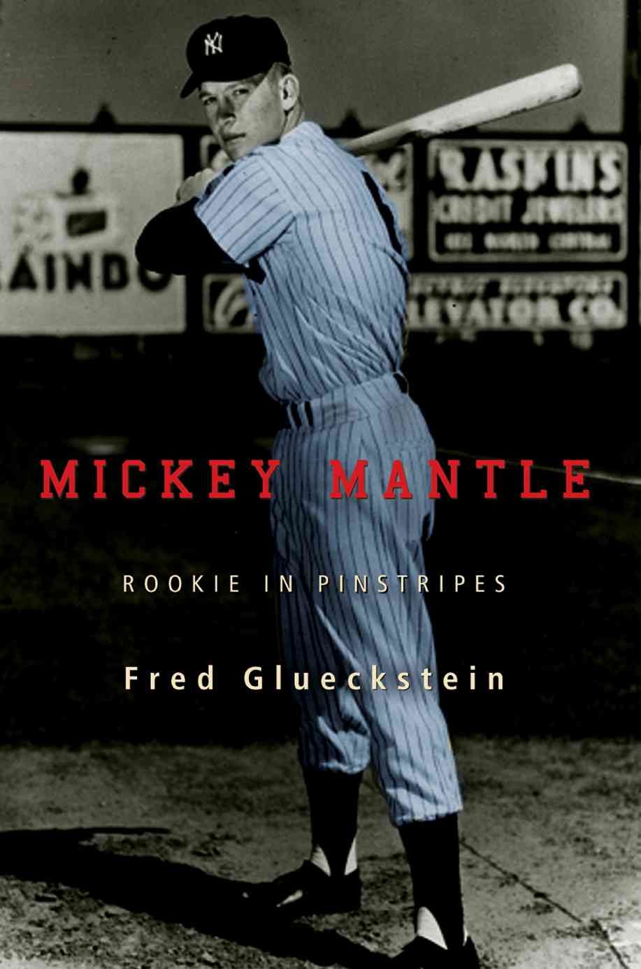 Mickey Mantle By Fred Glueckstein 9780595469215 (Paperback)