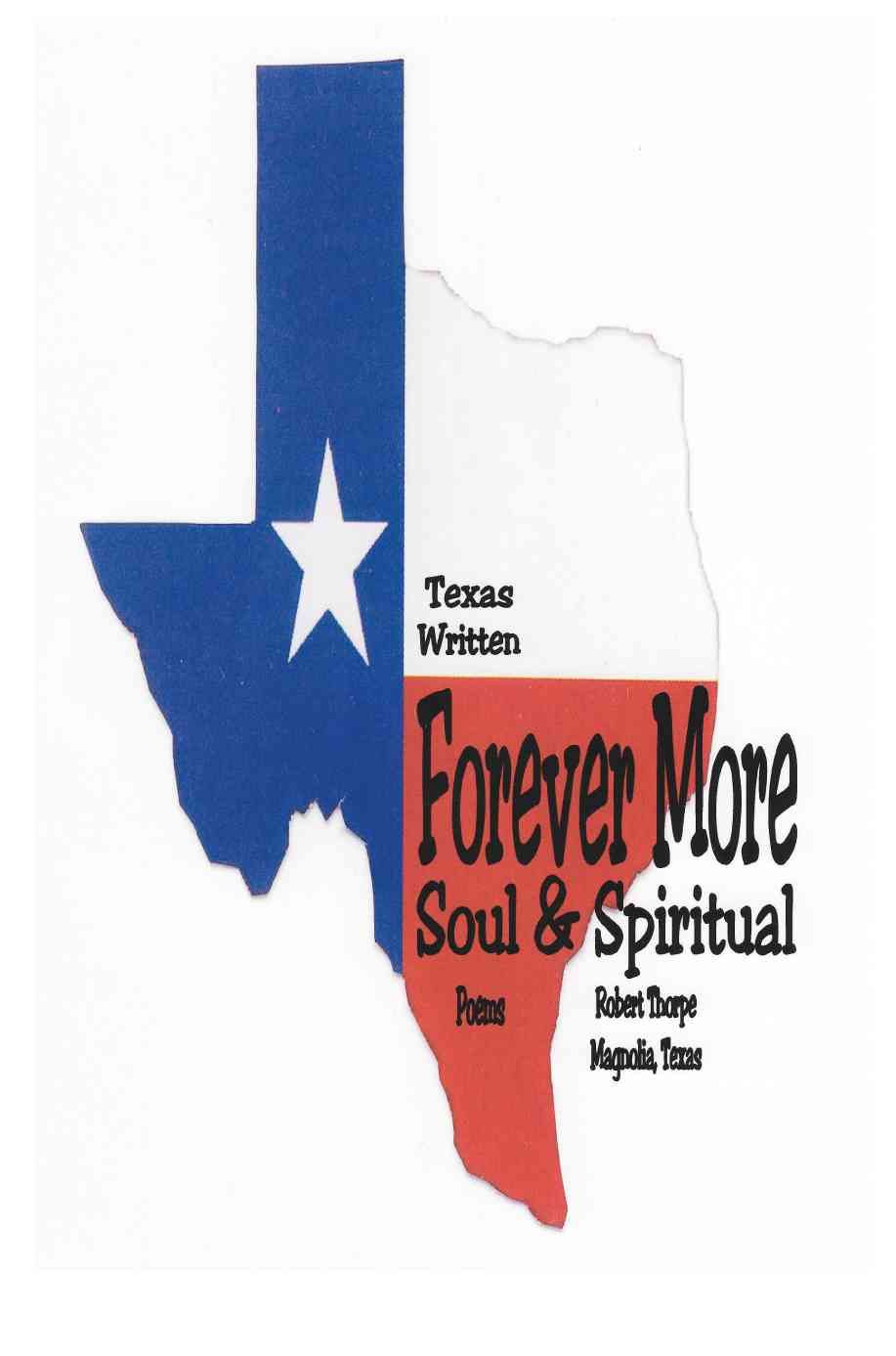 Forever More By Robert Thorpe 9780595473045 (Paperback)