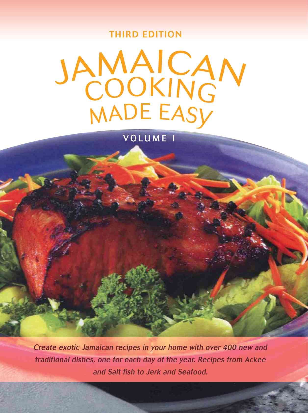 Jamaican Cooking Made Easy:Volume I By GetJamaica.Com 9780595479573