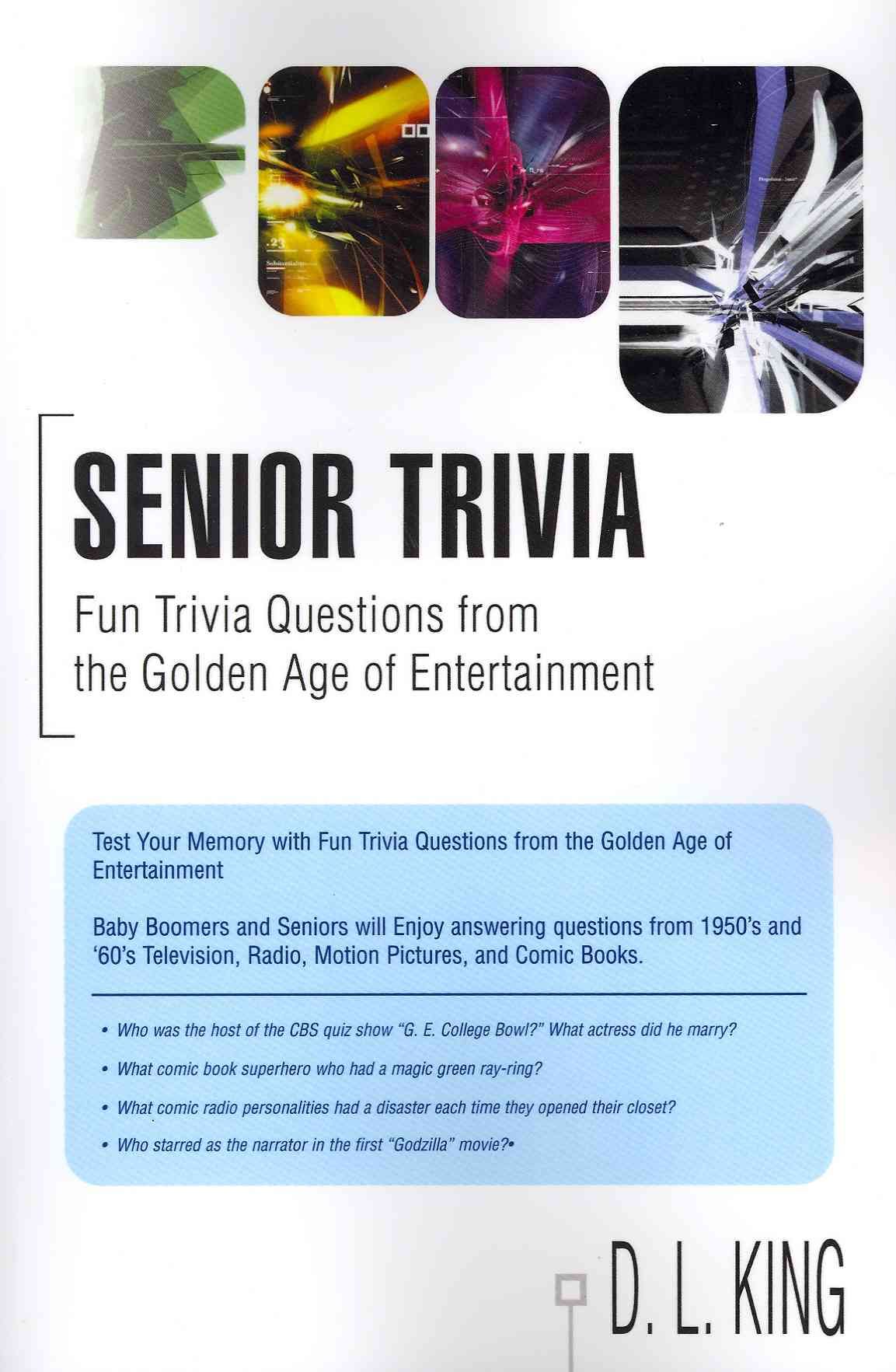 Senior Trivia By D L King 9780595481088 (Paperback)