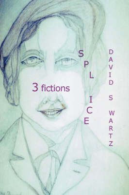 Splice By David Swartz 9780595481118 (Paperback)
