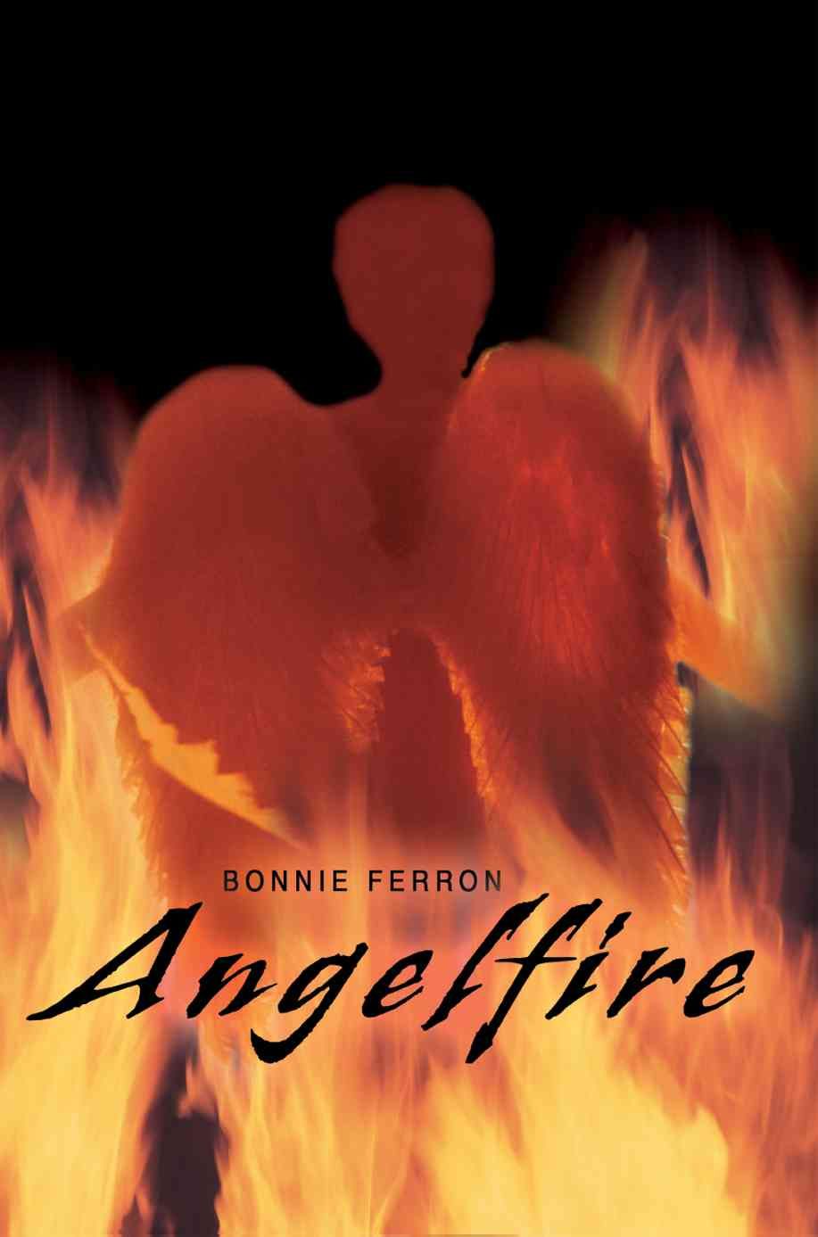 Angelfire By Bonnie Ferron 9780595482801 (Paperback)