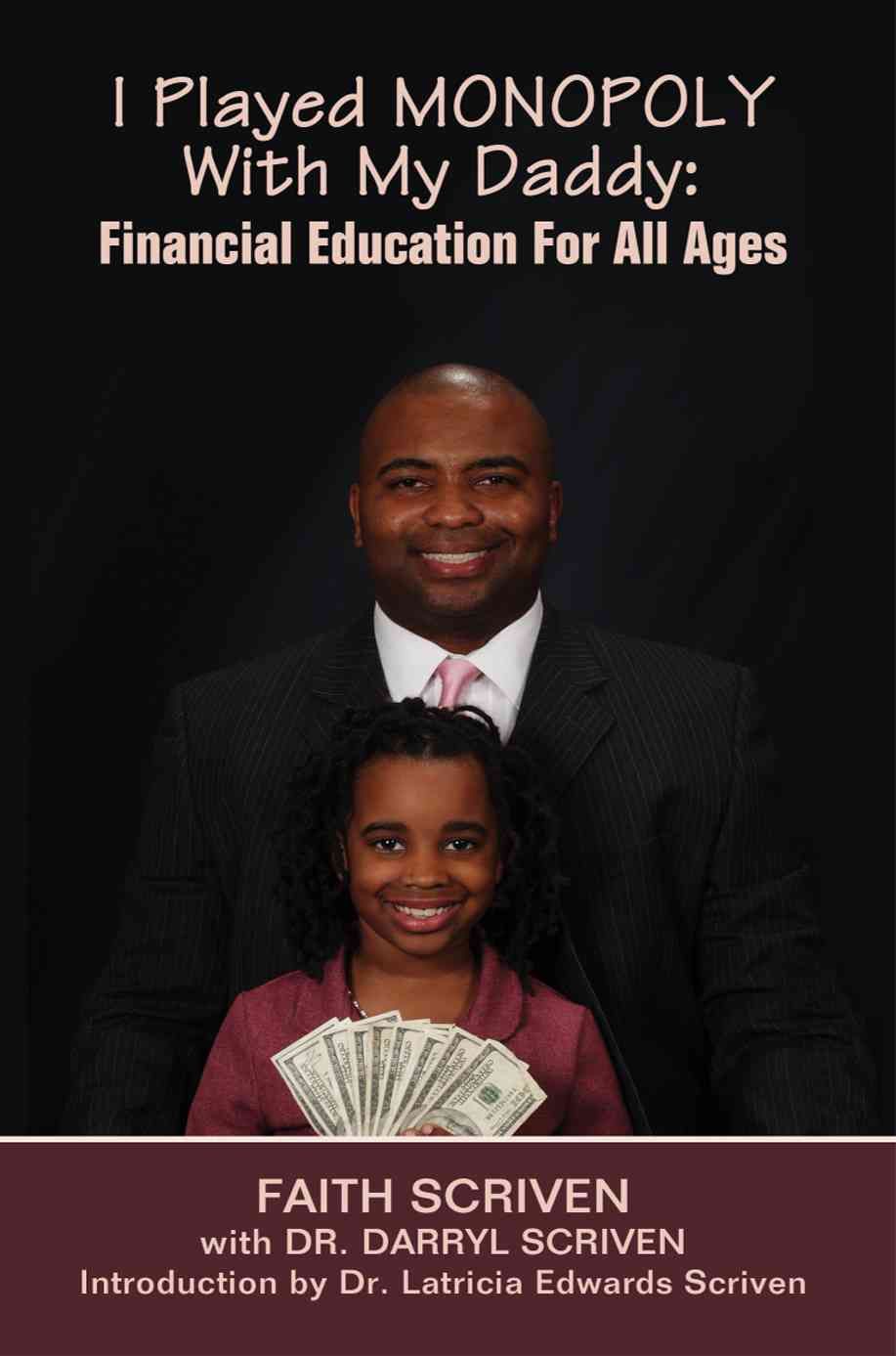 I Played Monopoly with My Daddy By Faith Scriven 9780595497751