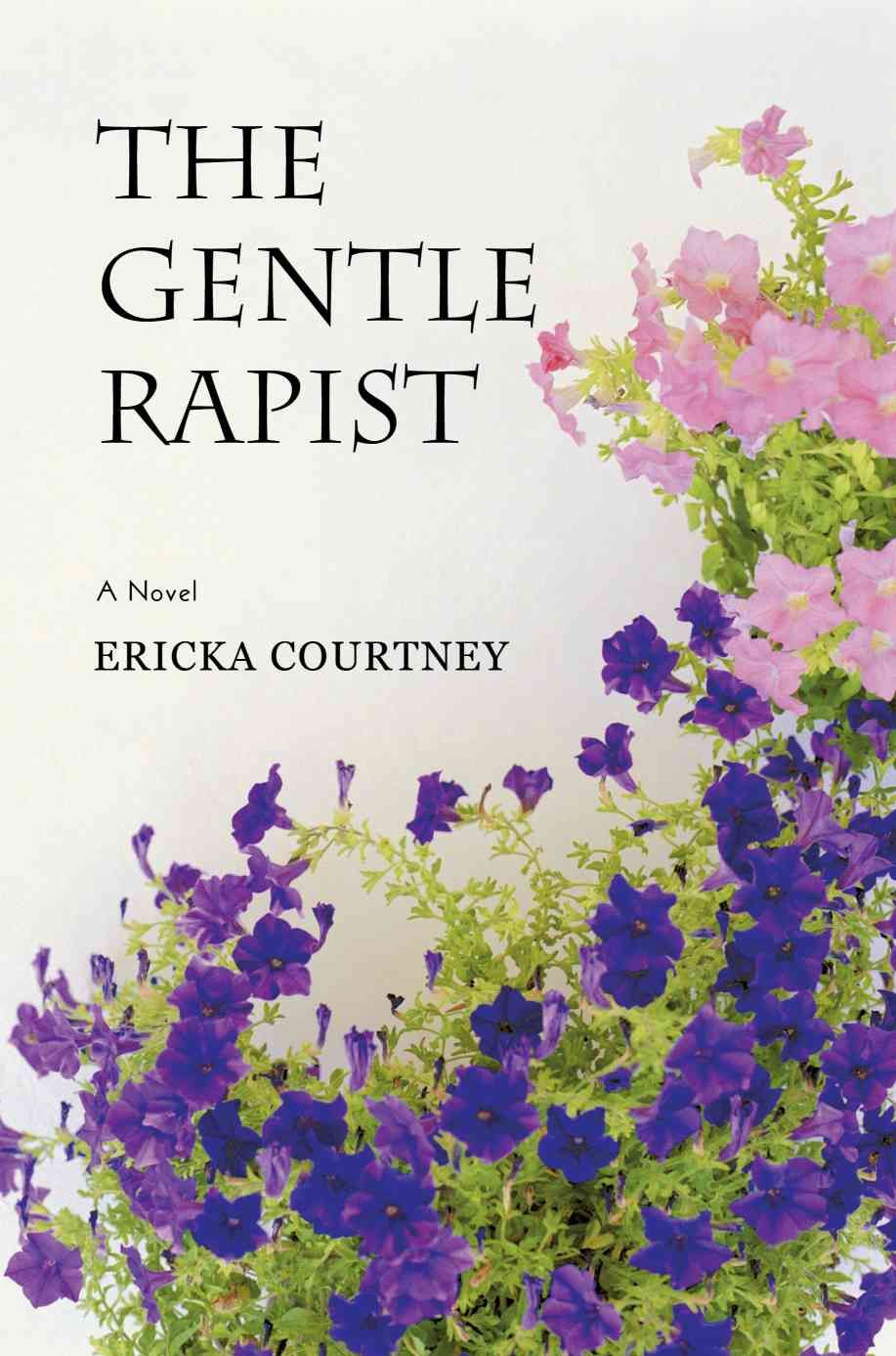 The Gentle Rapist By Ericka Courtney 9780595501632 (Paperback)