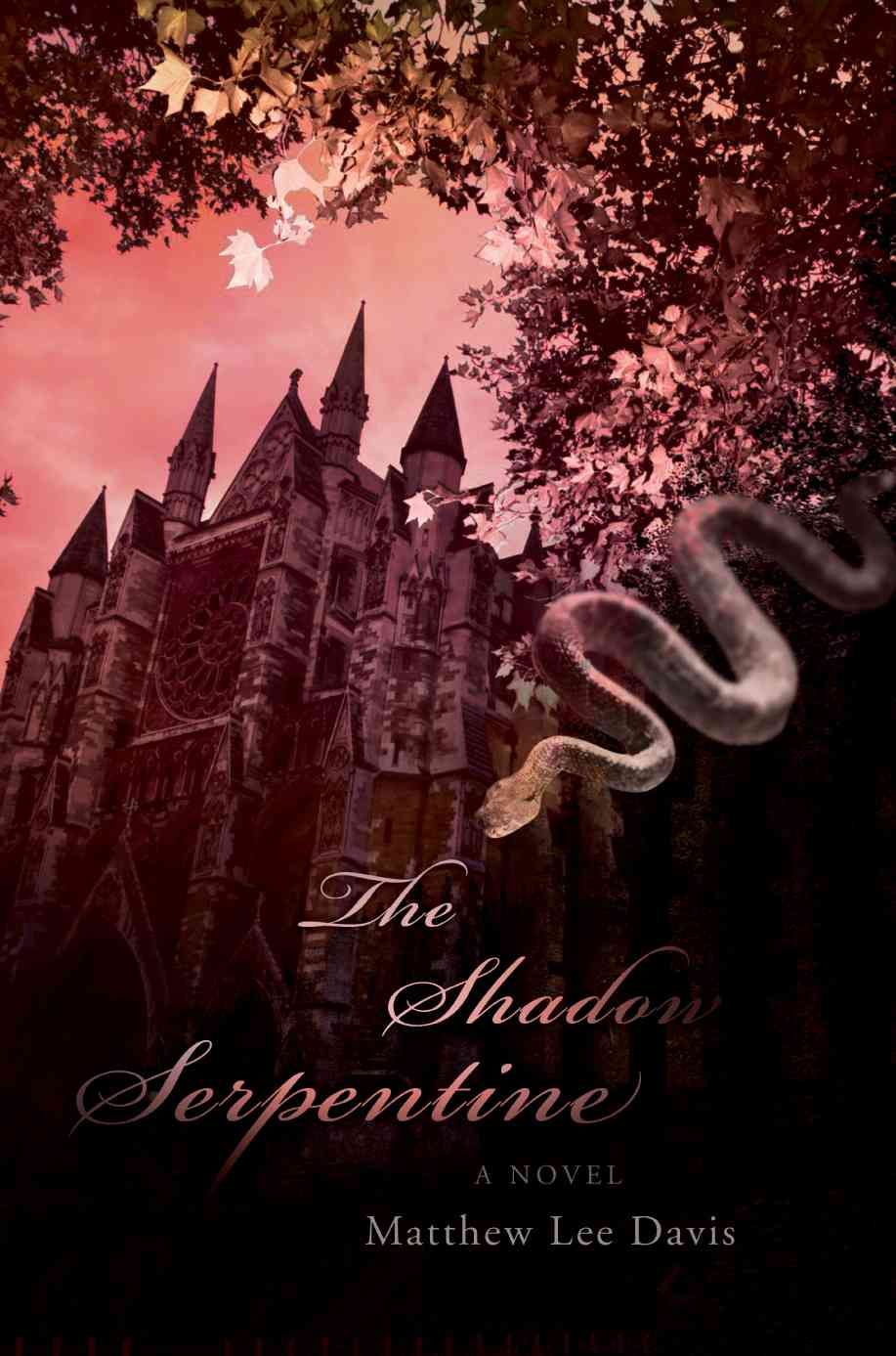 The Shadow Serpentine By Matthew Lee Davis 9780595501724 (Paperback)