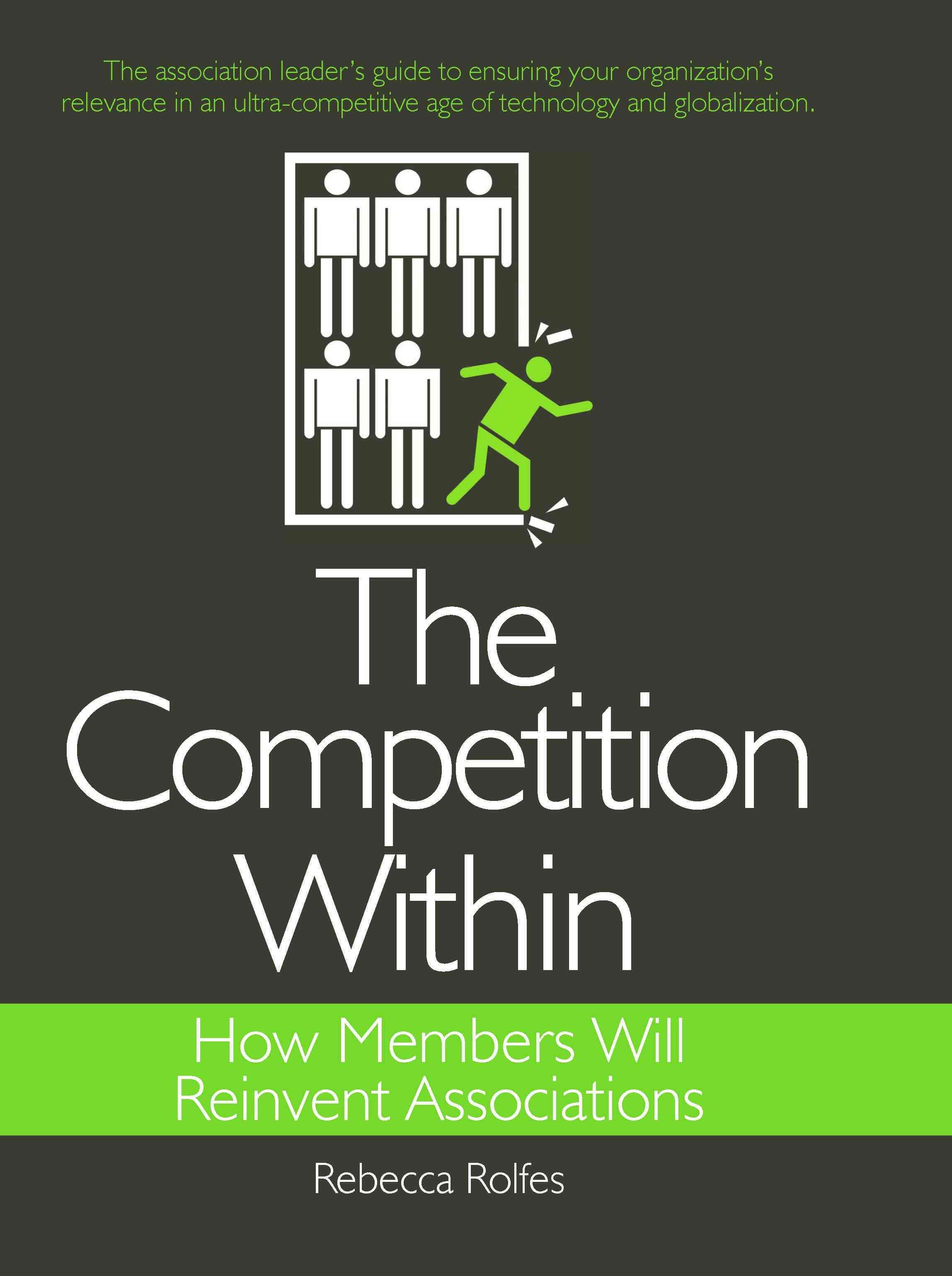 The Competition Within By Rebecca Rolfes 9780595514779 (Hardback)