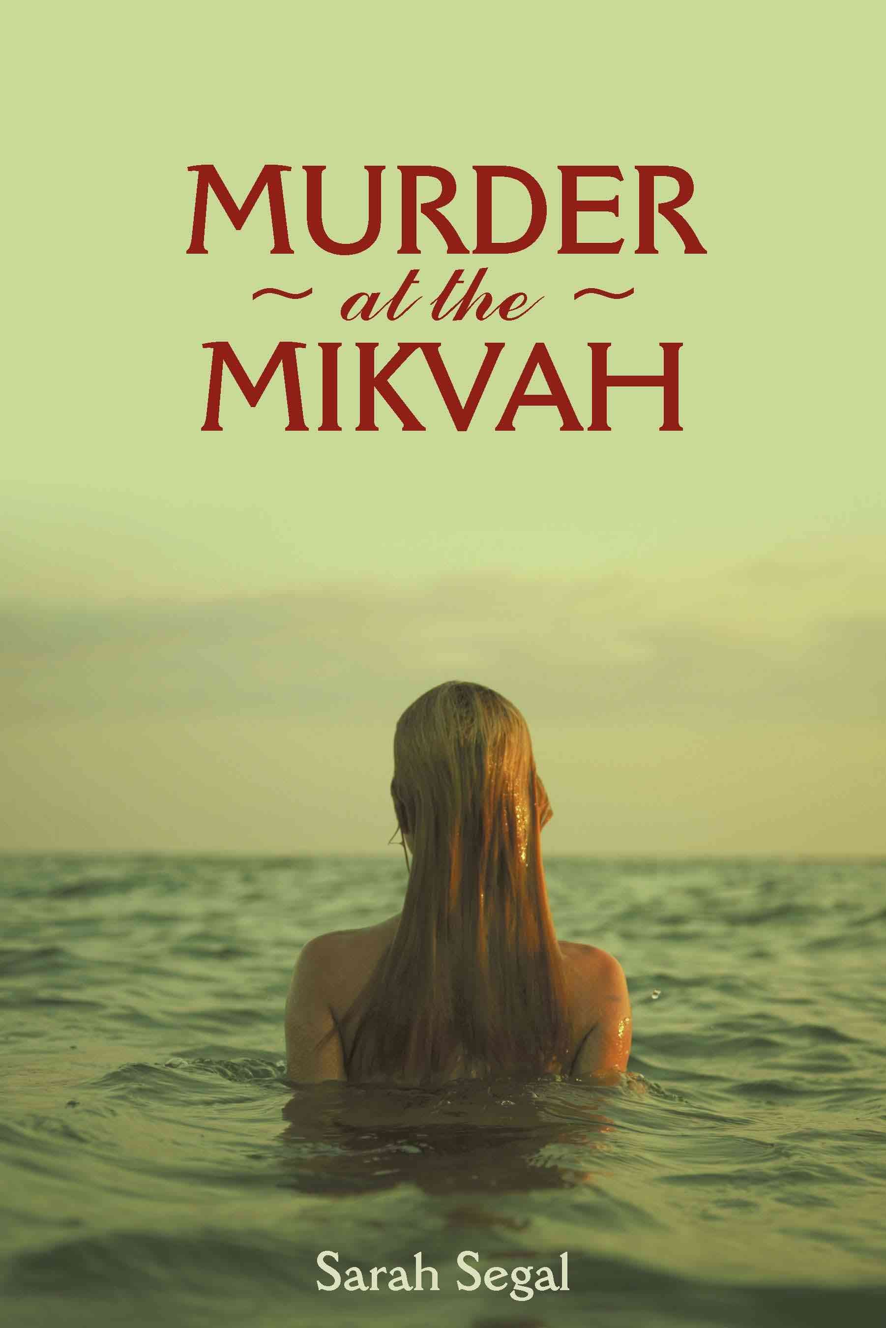Murder At The Mikvah By Sarah Segal 9780595530298 (Paperback)